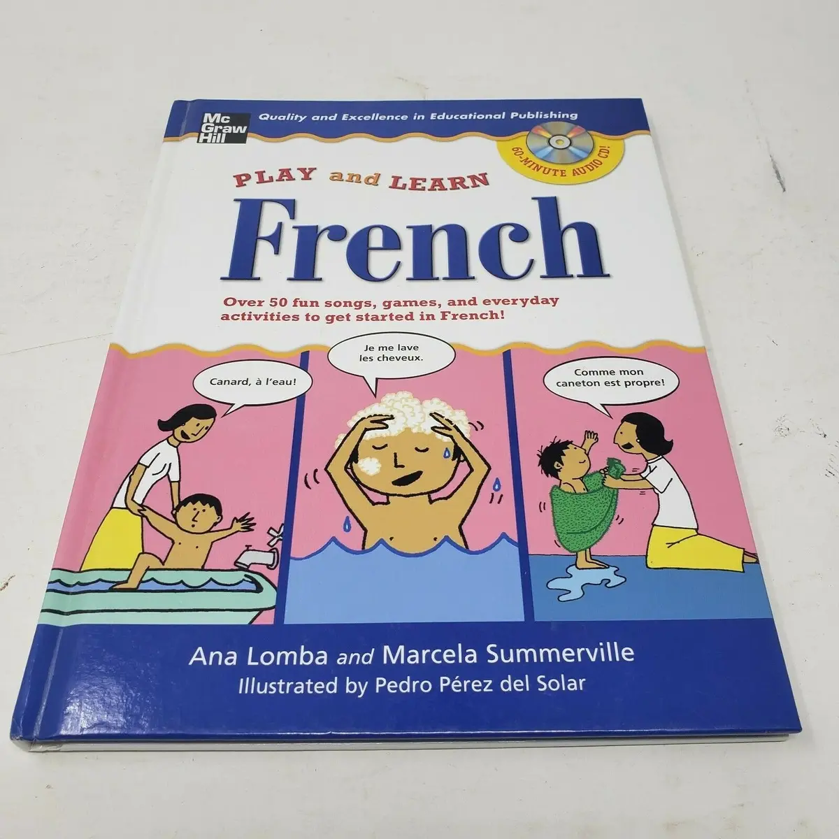 Play And Learn French (Book + Audio Cd): Over 50 Fun Songs, Games Activities 1