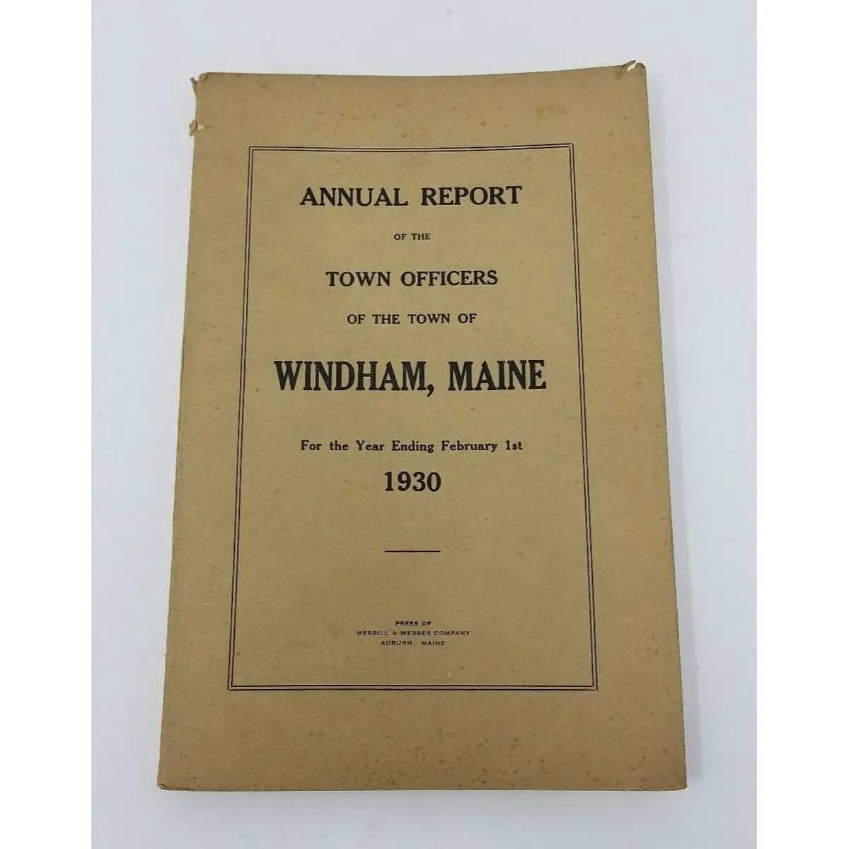 Annual Report Town Officers Of Windham Maine February 1 1930 Cumberland County 1