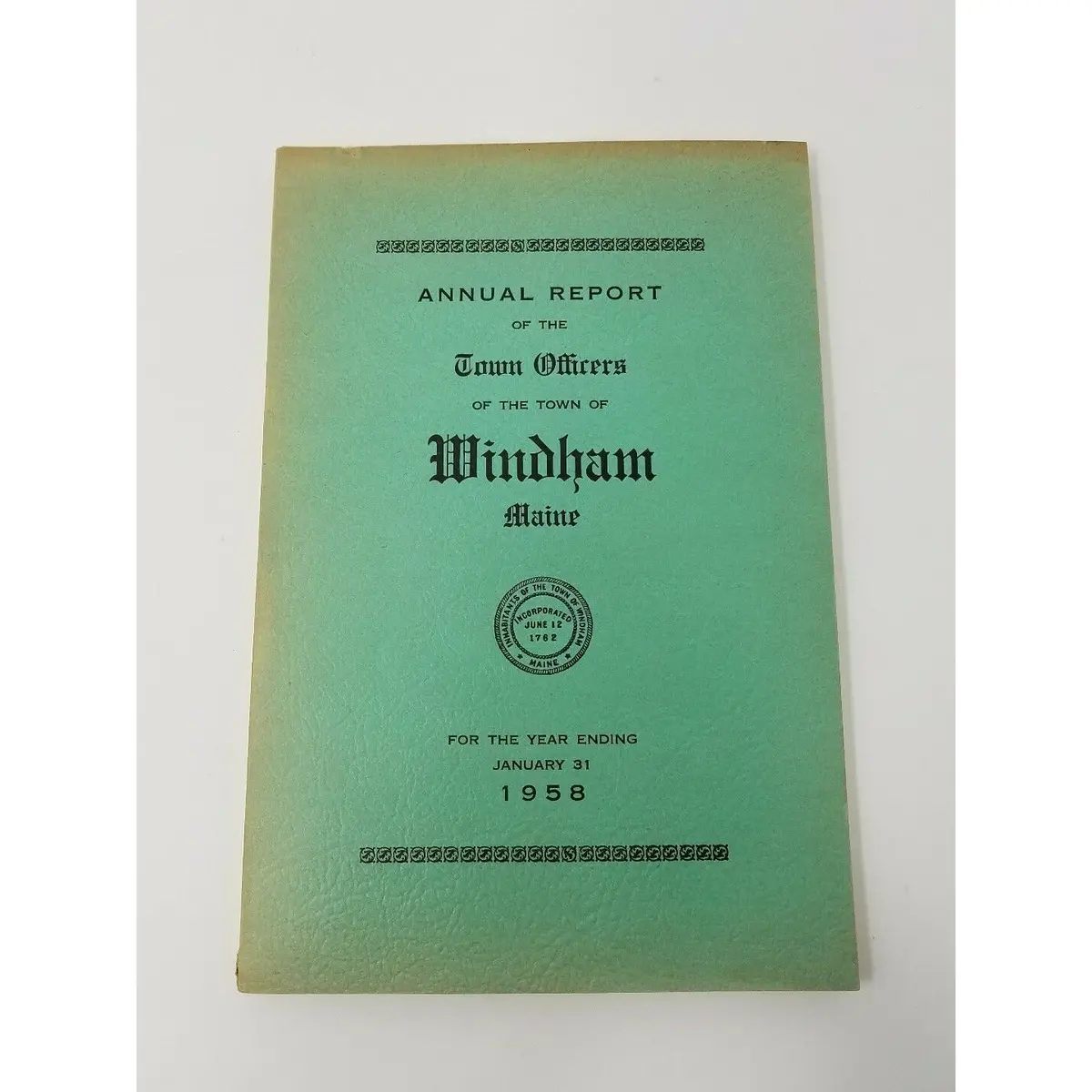Annual Report Town Officers Of Windham Maine January 1 1958 Cumberland County 1
