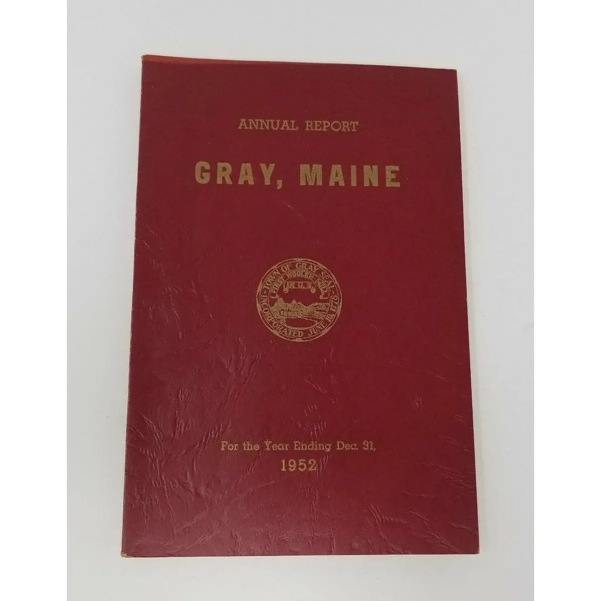 Annual Report Town Officers Of Gray Maine December 31 1952 Cumberland County 1