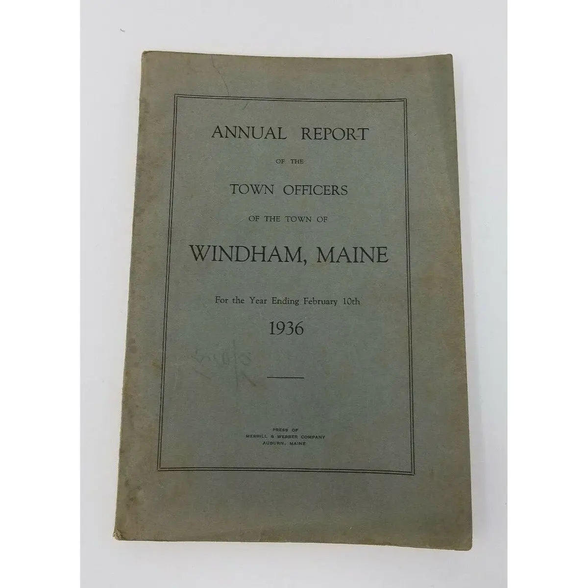 Annual Report Town Officers Of Windham Maine February 10 1936 Cumberland County 1