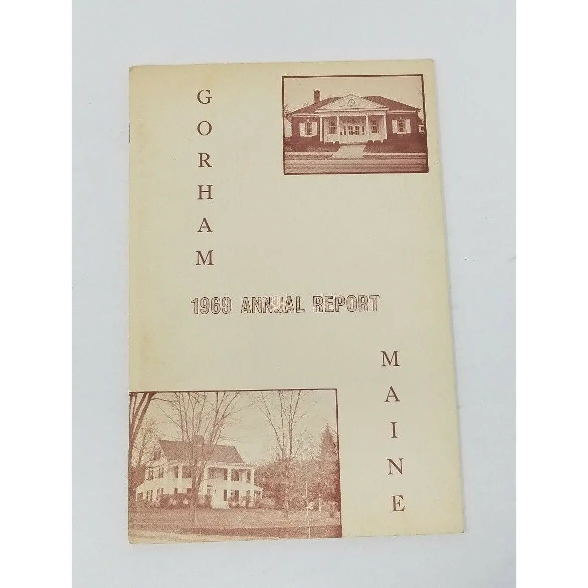 Annual Report Of The Town Of Gorham Maine 1969 Cumberland County Financials 1