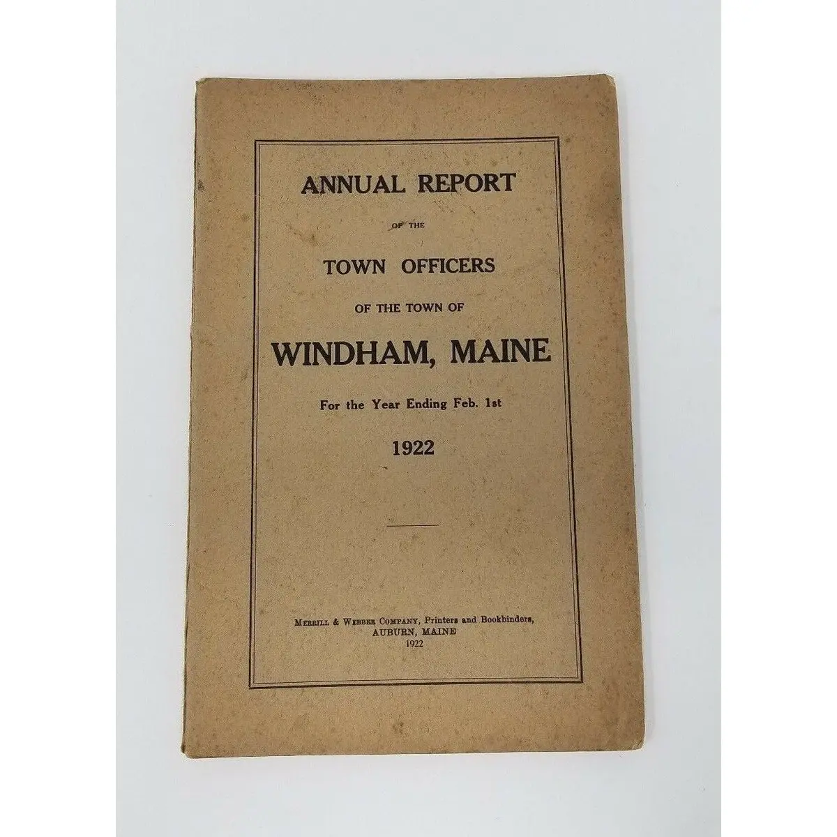 Annual Report Town Officers Of Windham Maine February 1 1922 Cumberland County 1