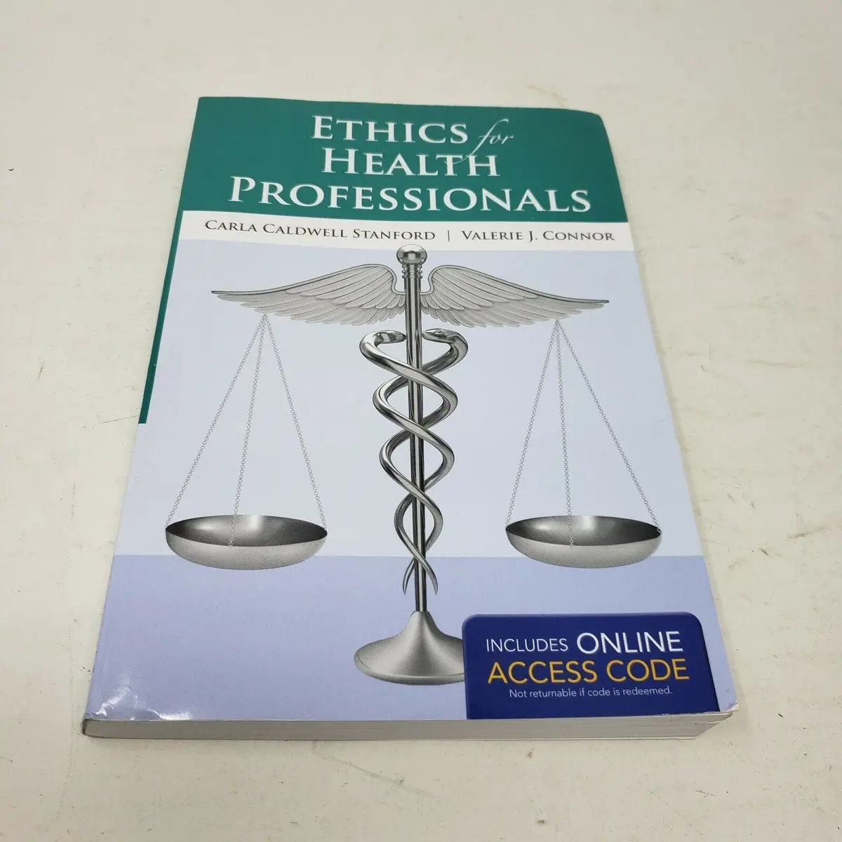 Ethics For Health Professionals By Valerie J. Connor And Carla Caldwell Stanford 1