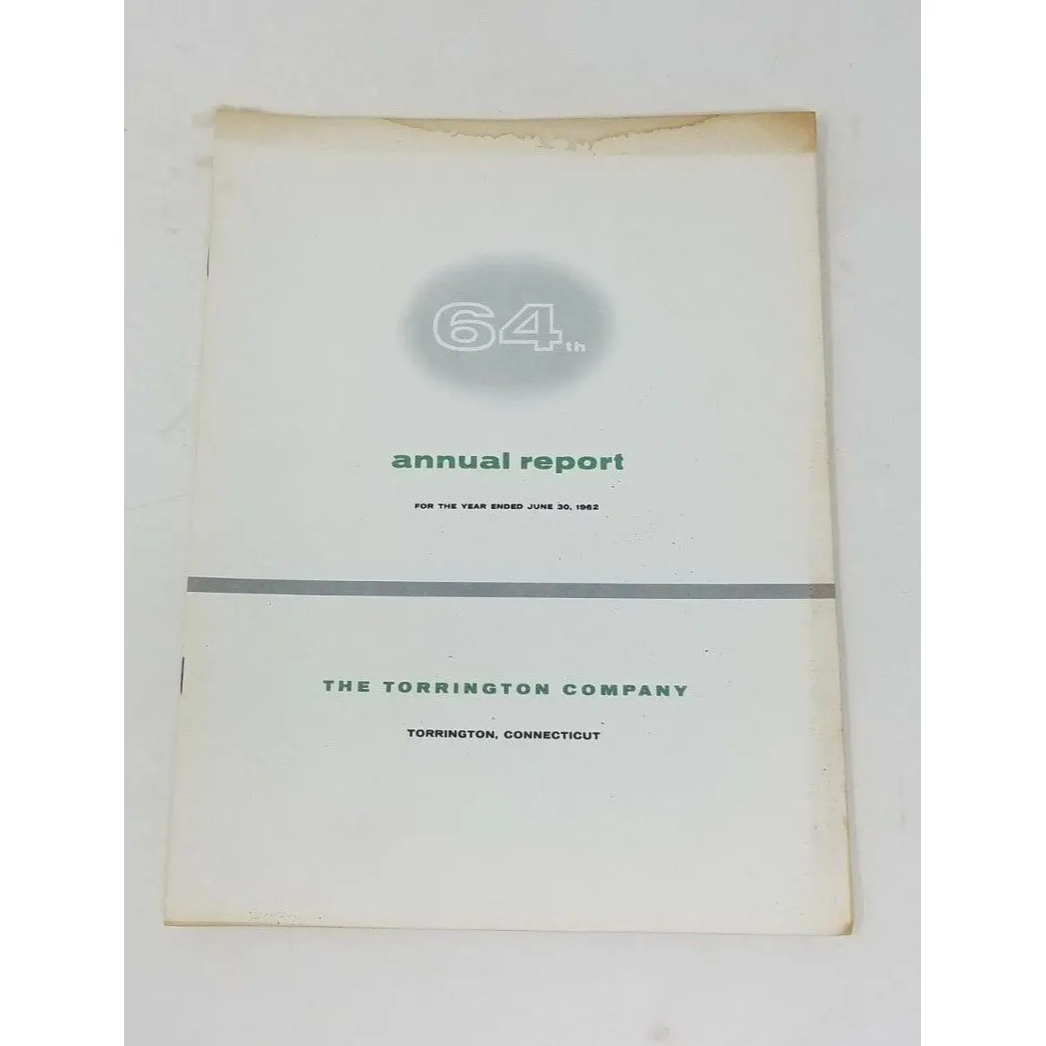 1962 Torrington Company Annual Report Shareholders Year End Financials 64Th Year 1