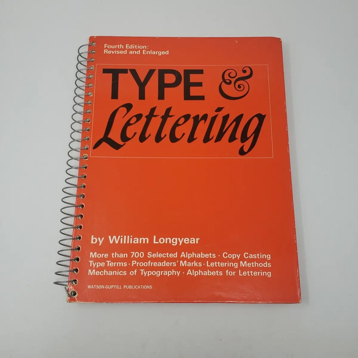 Type & Lettering Spiral Bound Book 4Th Edition Revised Enlarged Longyear 1974 1