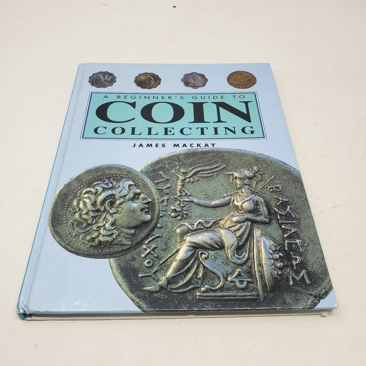 A Beginners Guide To Coin Collecting By James Mackay Book Hardcover 1