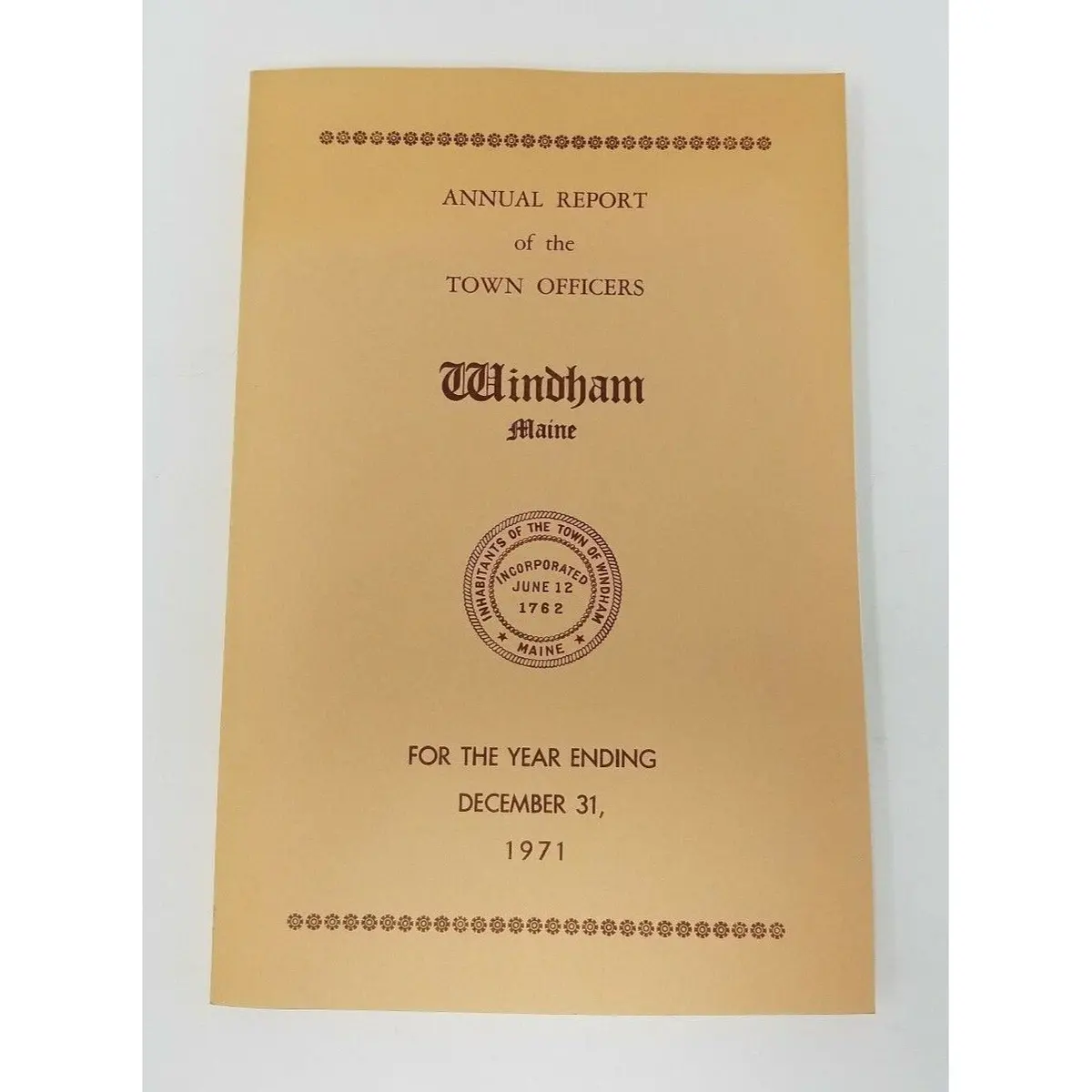 Annual Report Town Officers Of Windham Maine December 1 1971 Cumberland County 1