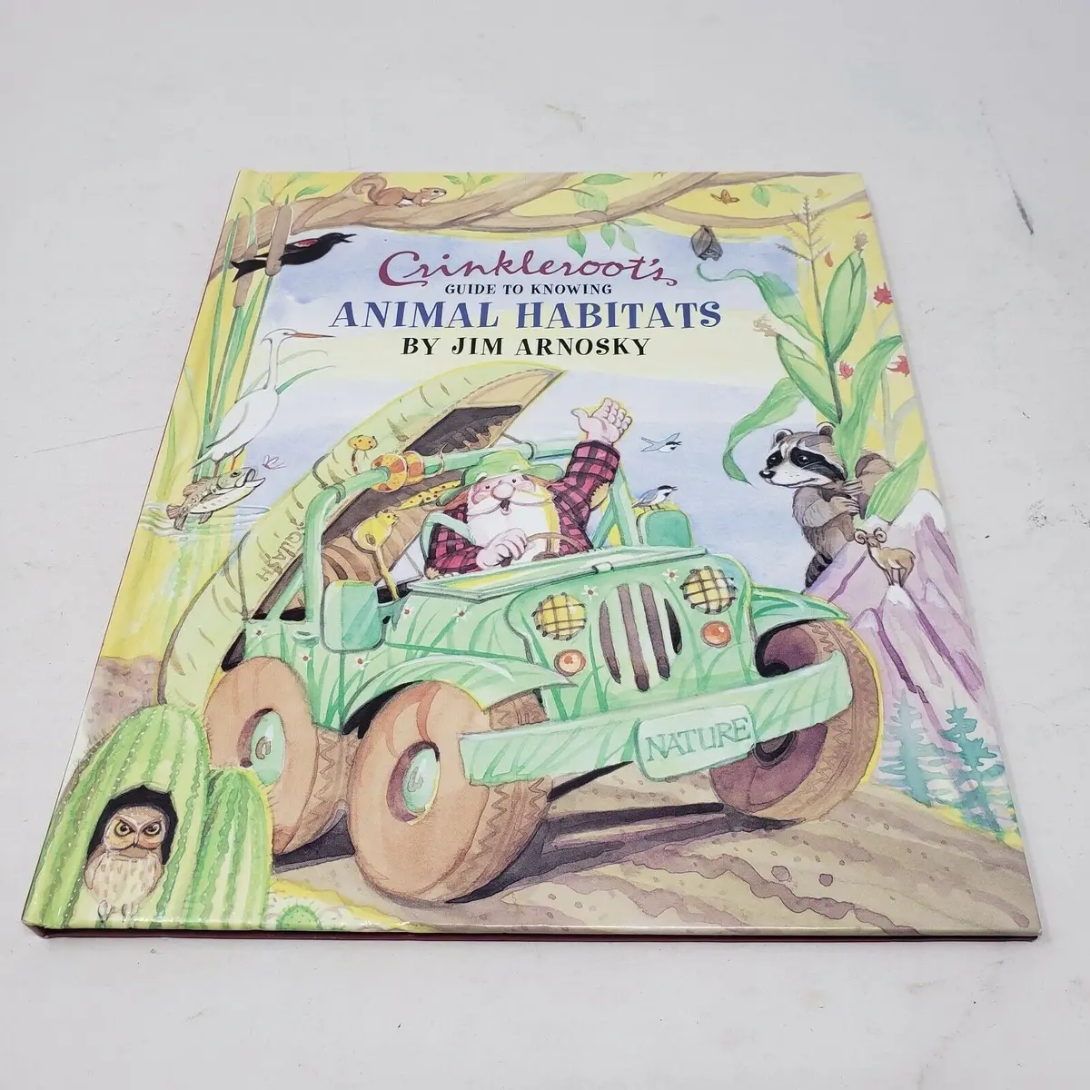 Crinkleroot's Guide To Knowing Animal Habitats By Jim Arnosky 1St Edition Hc 1