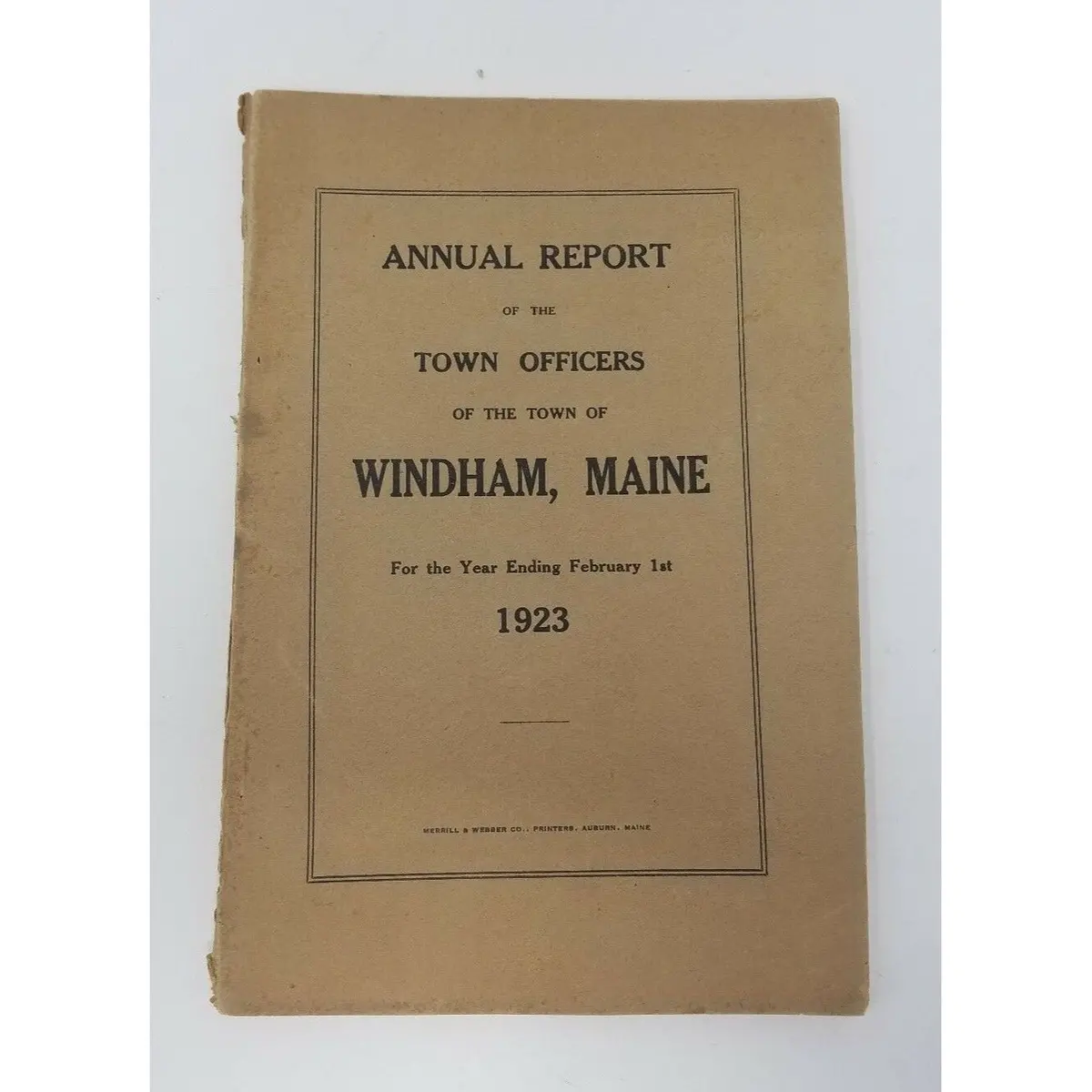 Annual Report Town Officers Of Windham Maine February 1 1923 Cumberland County 1