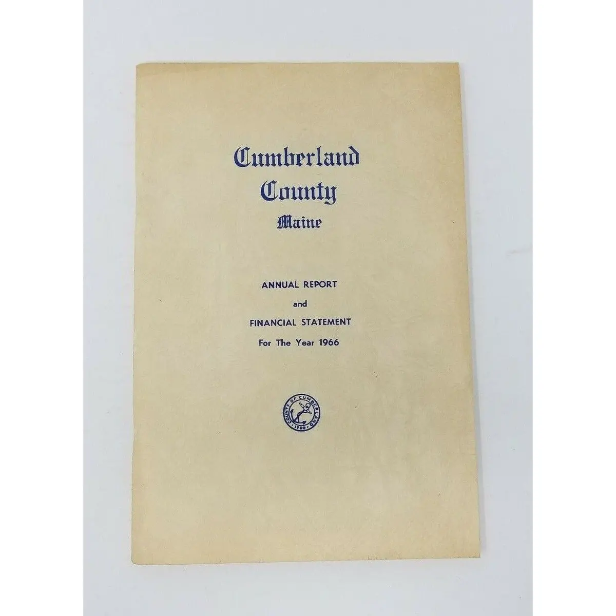 Cumberland County Annual Report And Financial Statement For The Year 1966 Maine 1