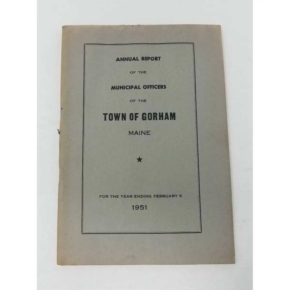 Annual Report Town Officers Of Gorham Maine February 6 1951 Cumberland County 1