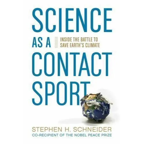 Science As A Contact Sport Stephen H. Schneider Hc Book New Climate Change 1