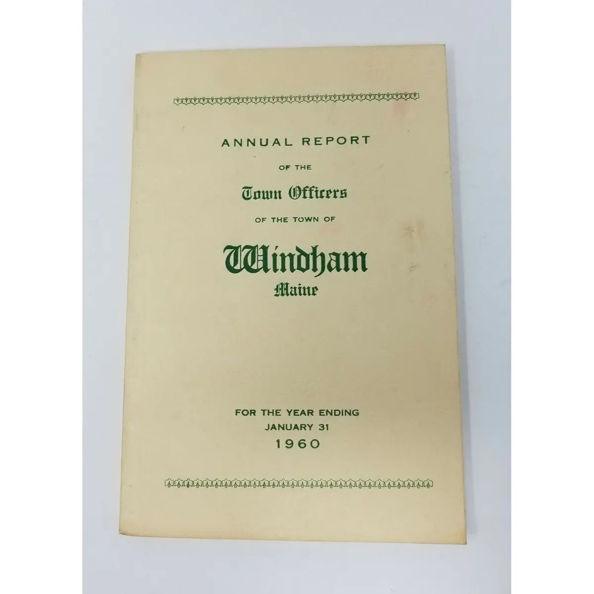 Annual Report Town Officers Of Windham Maine January 31 1960 Cumberland County 1