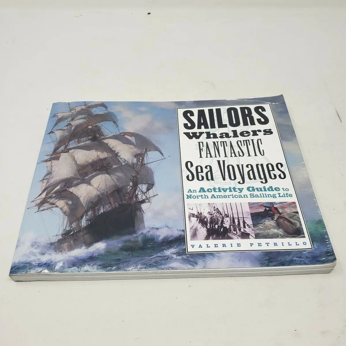 Sailors Whalers Fantastic Sea Voyages An Activity Guide By Valerie Petrillo Book 1