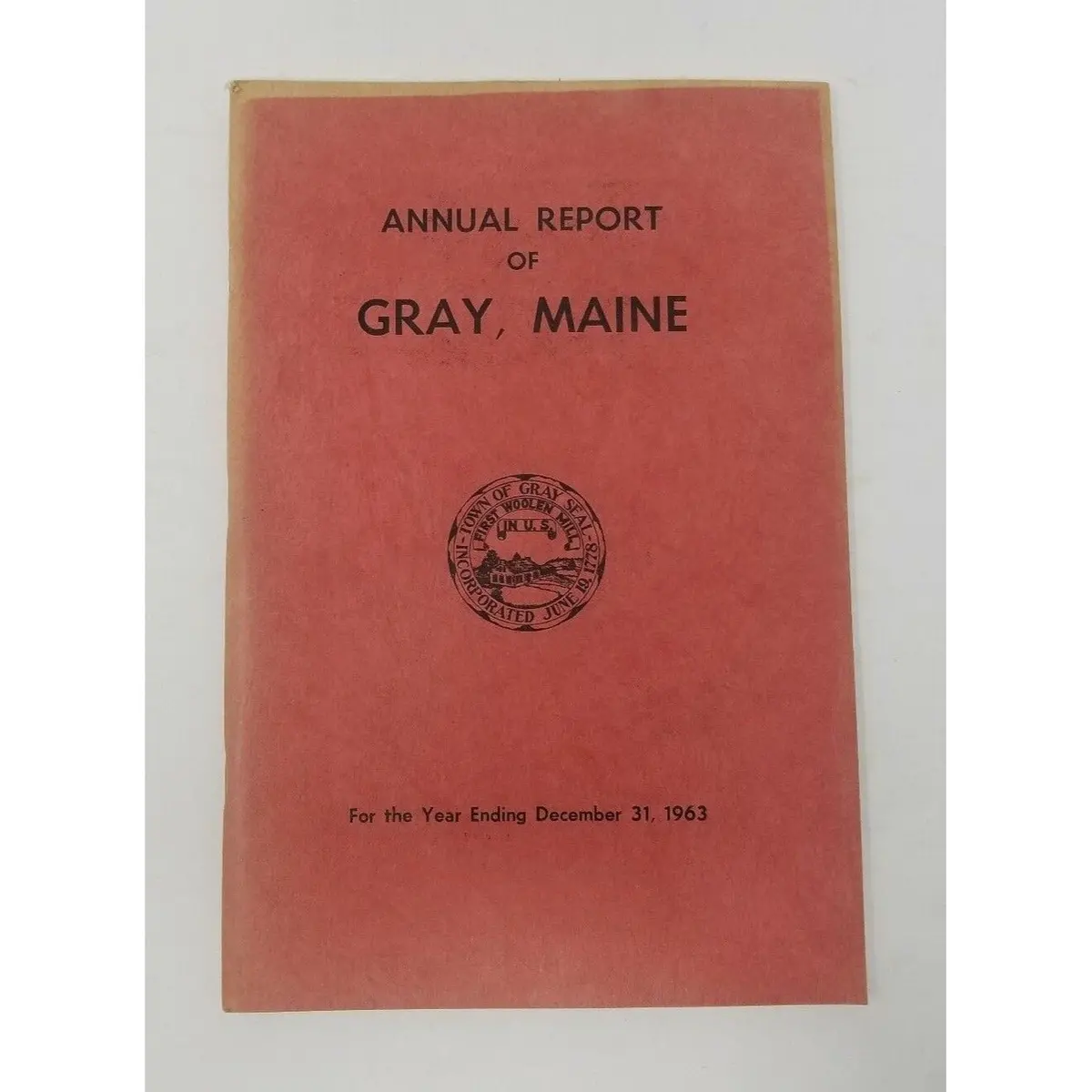 Annual Report Town Municipal Officers Of Gray Maine 1963 Cumberland County Book 1