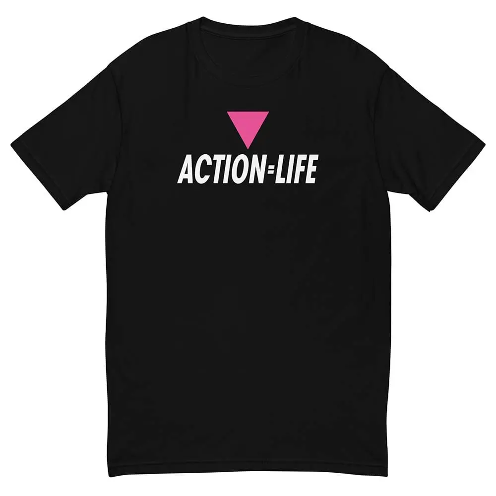 Action = Life T-Shirt 1