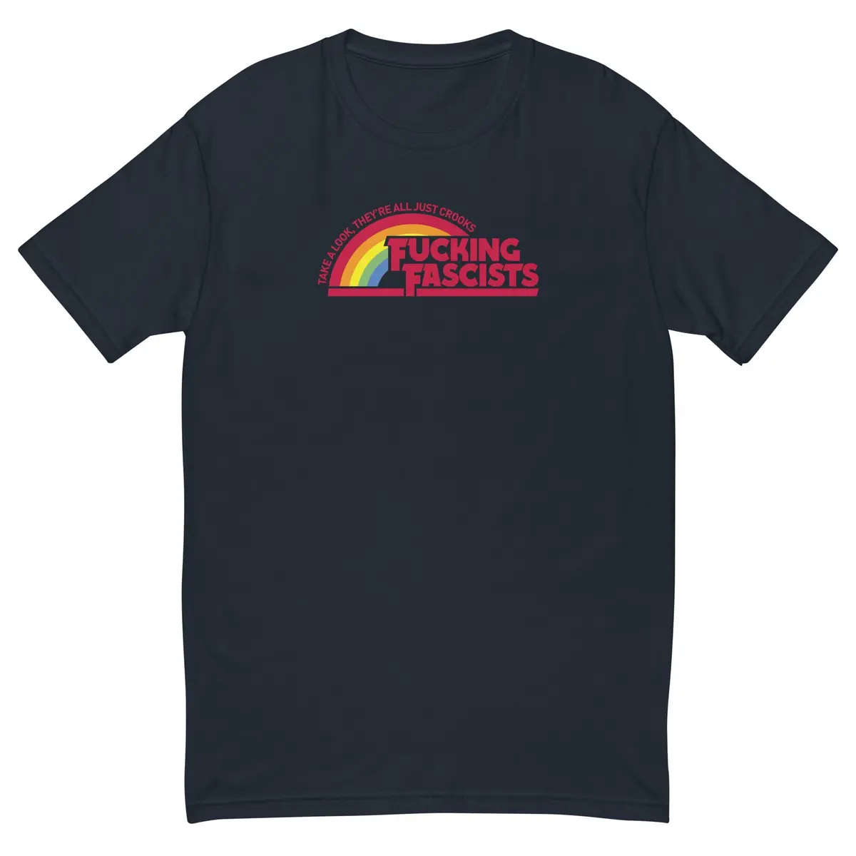 F*Cking F*Scists...Crooks T-Shirt - Indivisible 2