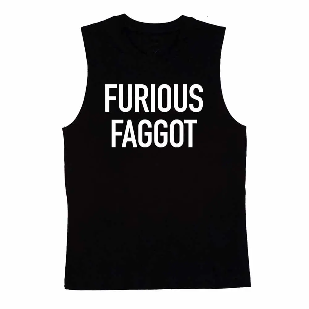 Furious Faggot Sleeveless T-Shirt 1