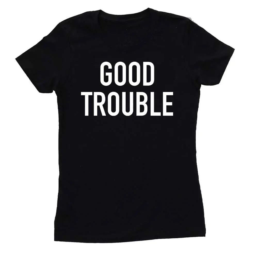 Good Trouble Femme Fit T-Shirt 1