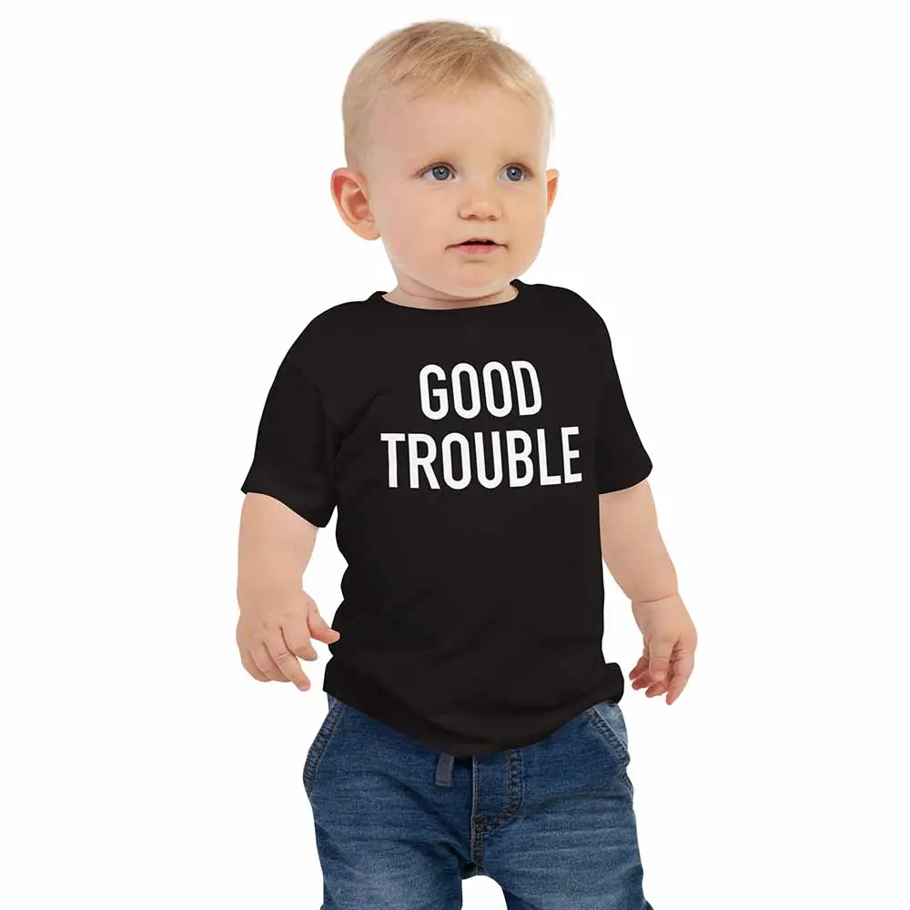 Good Trouble Baby T-Shirt 1