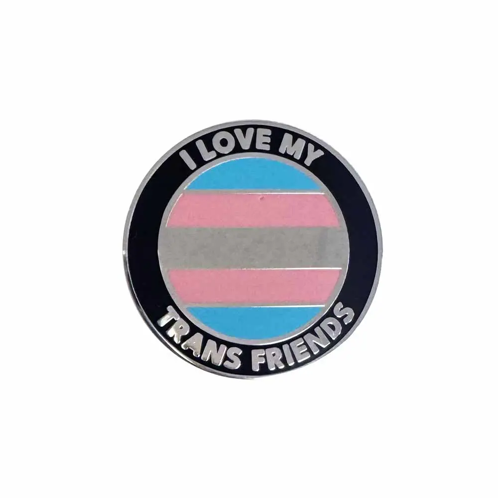 I Love My Trans Friends Enamel Pin 1