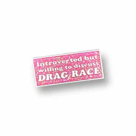 Introverted But Willing To Discuss Drag Race Enamel Pin 1