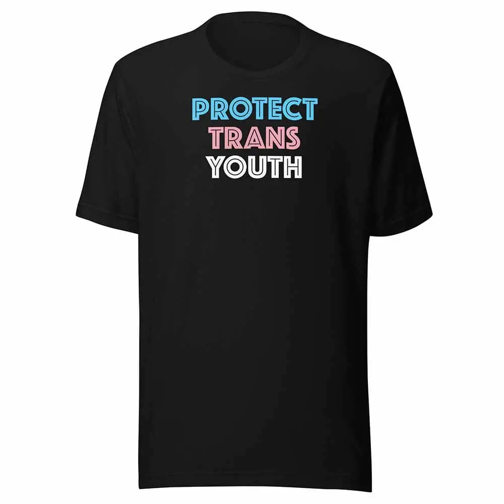Protect Trans Youth T-Shirt - Advocates 4 Trans Equality 1