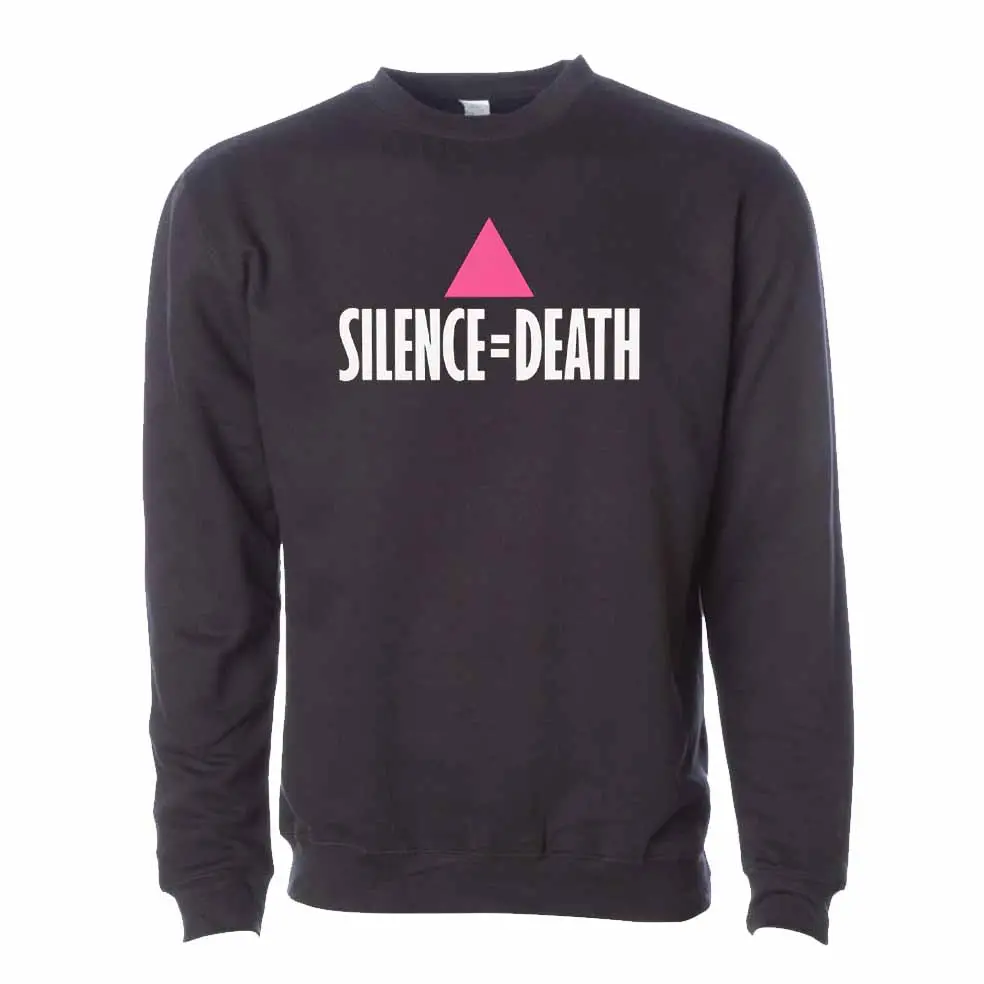 Silence = Death Sweatshirt - Ali Forney Center 1