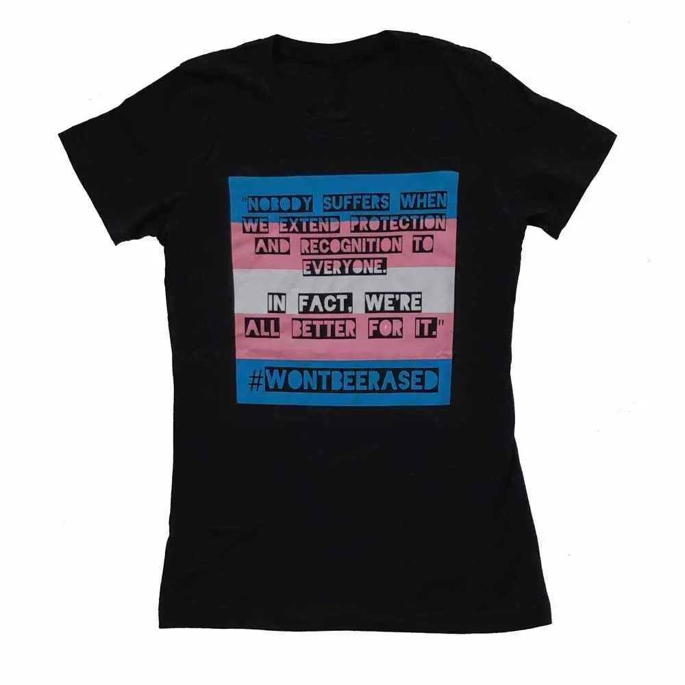 #Wontbeerased Femme Fit T-Shirt - Advocates 4 Trans Equality 1