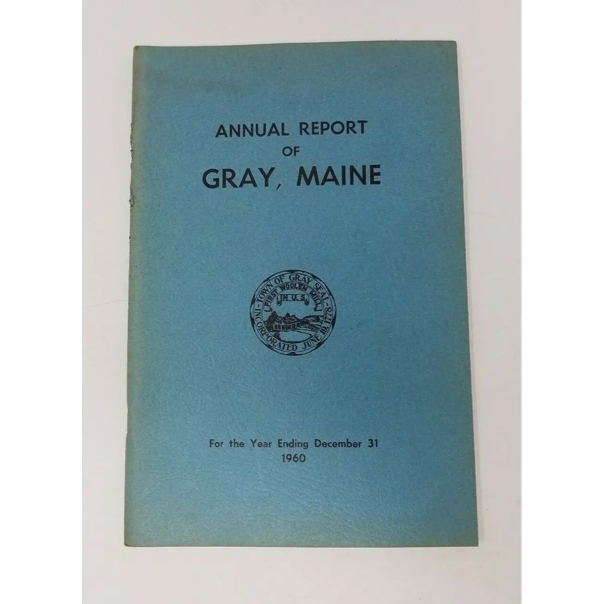 Annual Report Town Municipal Officers Of Gray Maine 1960 Cumberland County 1