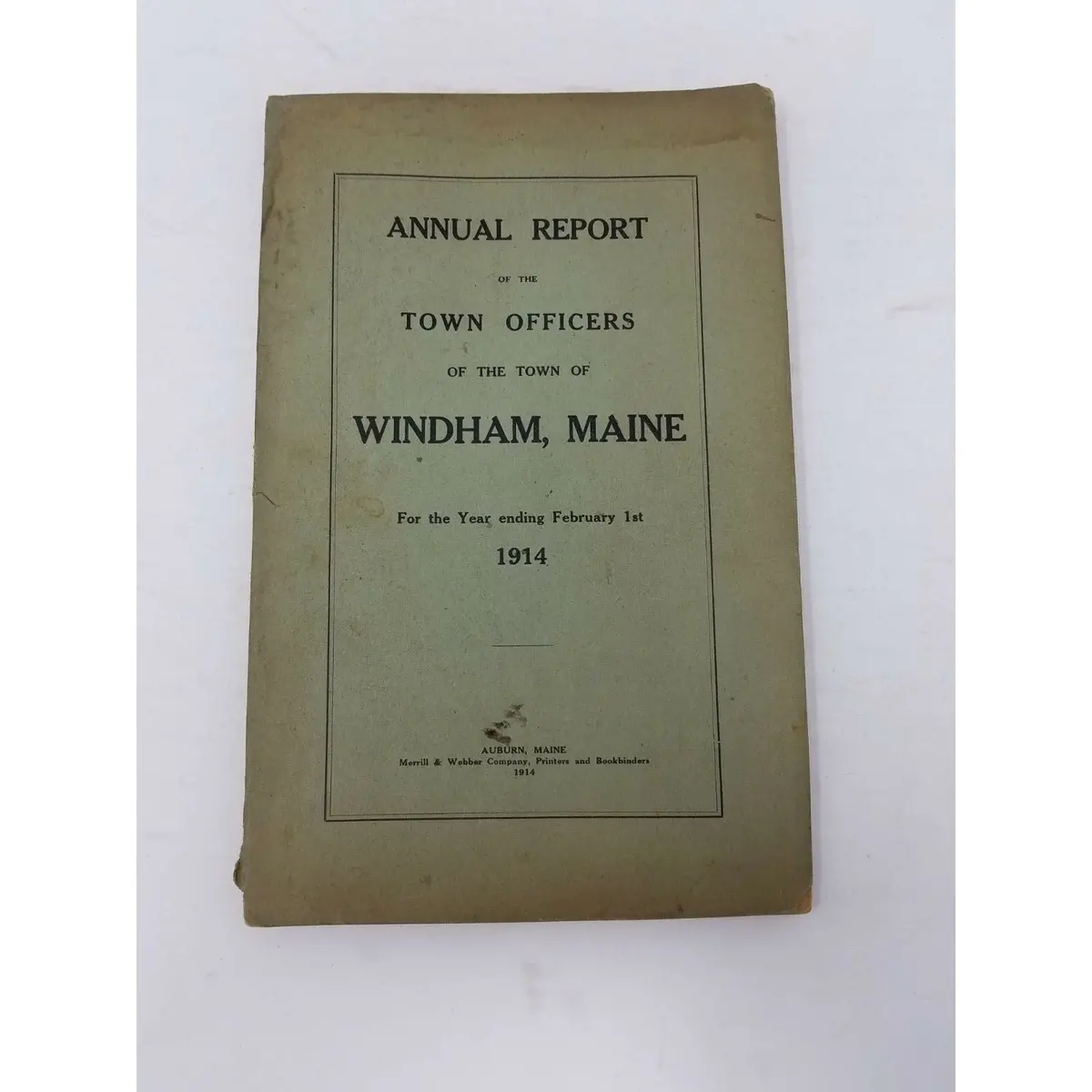 Annual Report Town Officers Of Windham Maine February 1 1914 Cumberland County 1