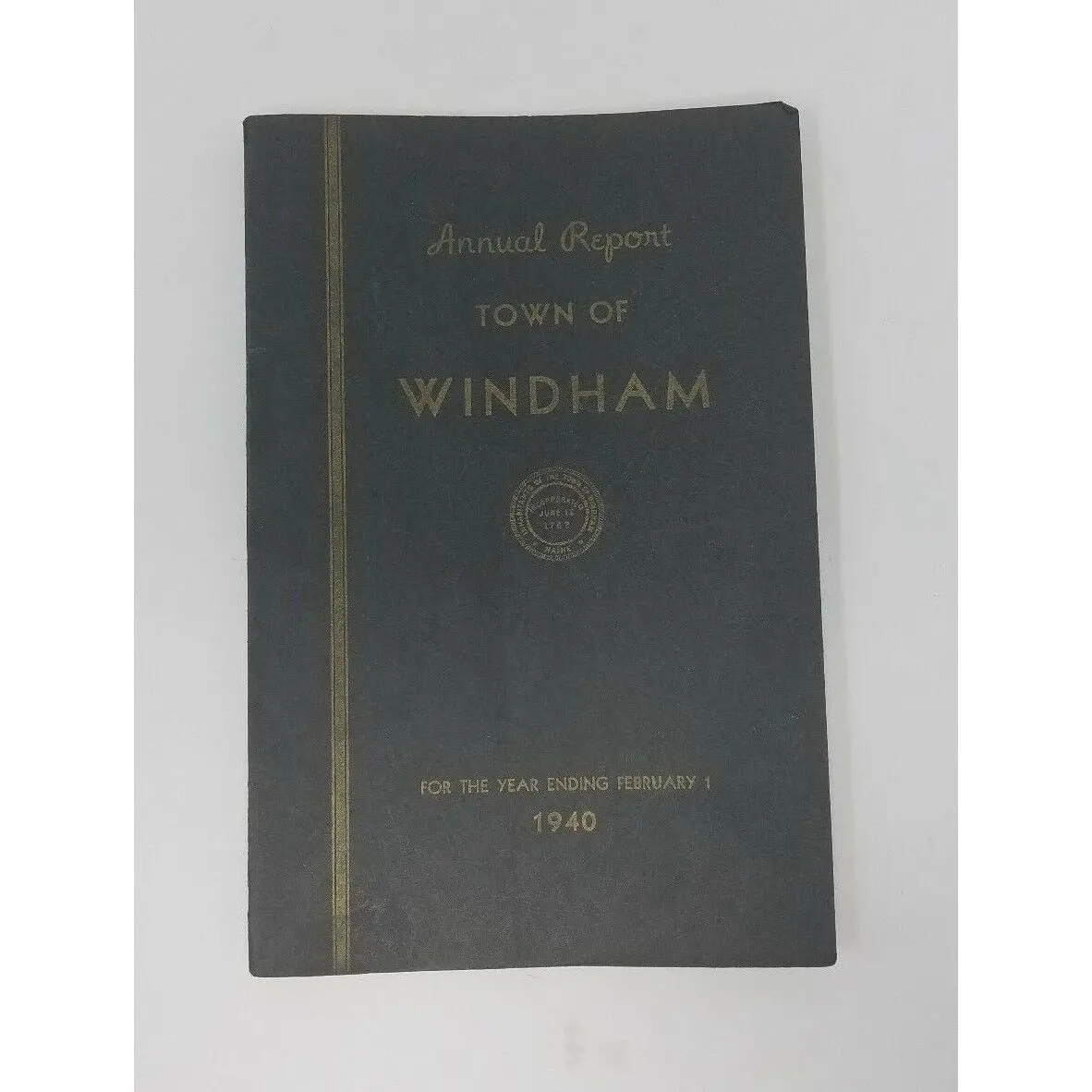 Annual Report Town Officers Of Windham Maine February 1 1940 Cumberland County 1