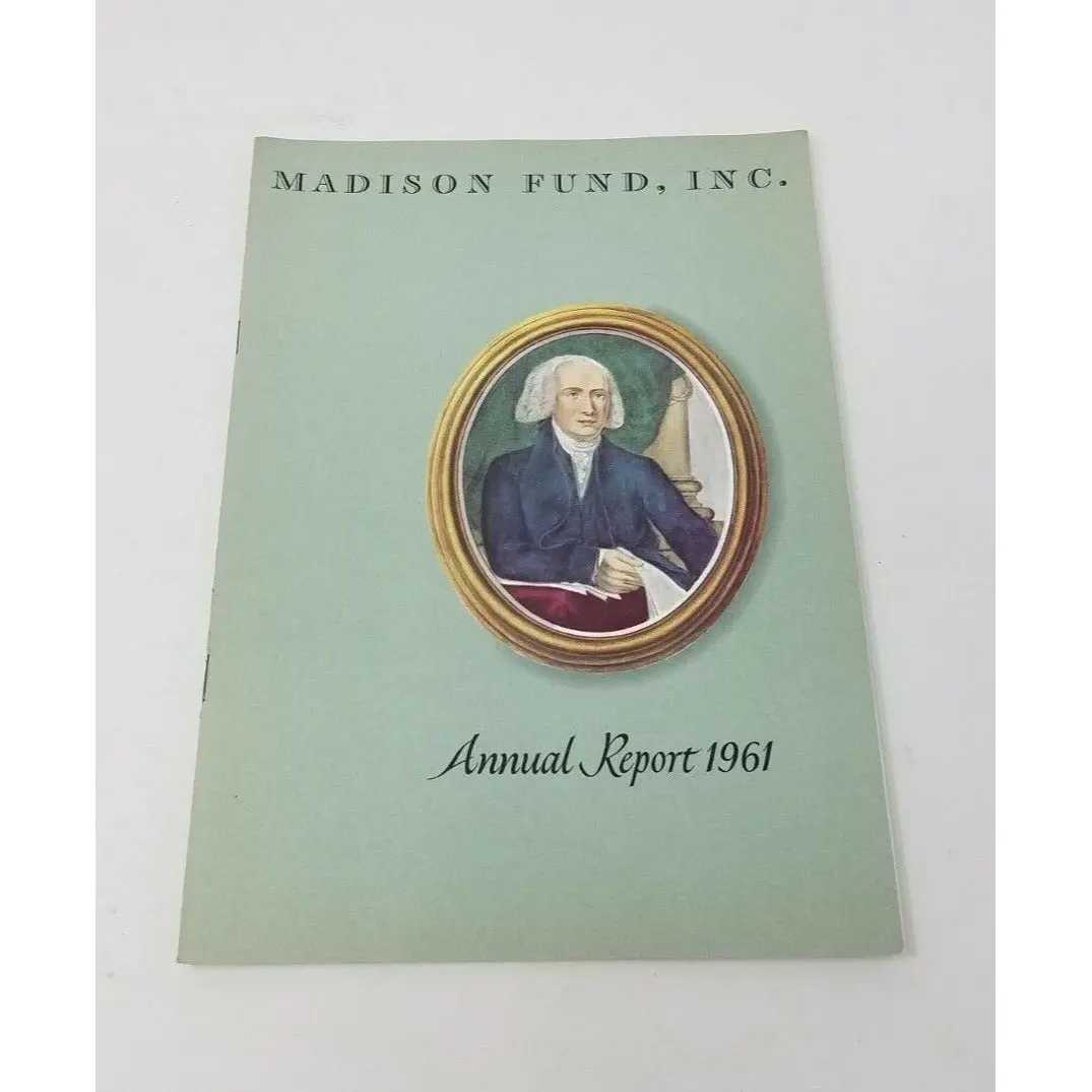 1961 Madison Fund Inc Annual Report Shareholders Year End Financials Booklet 1