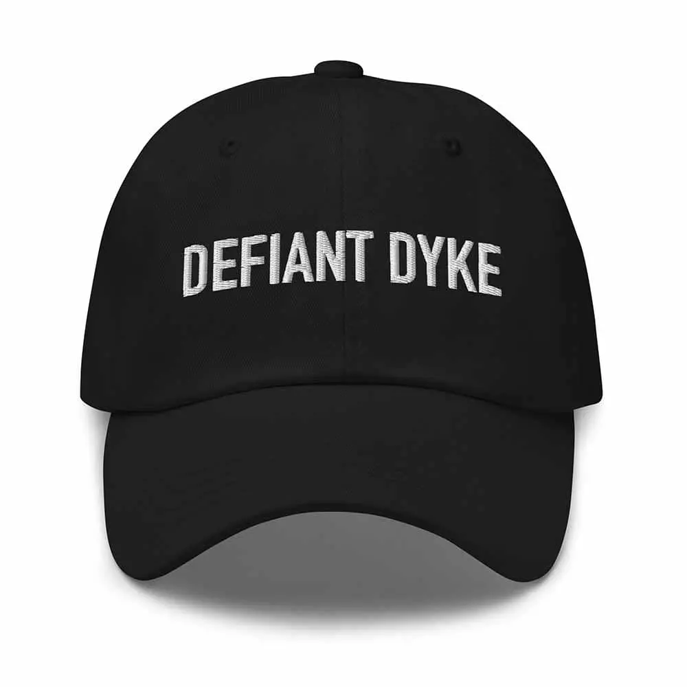 Defiant Dyke Twill Dad Hat 1