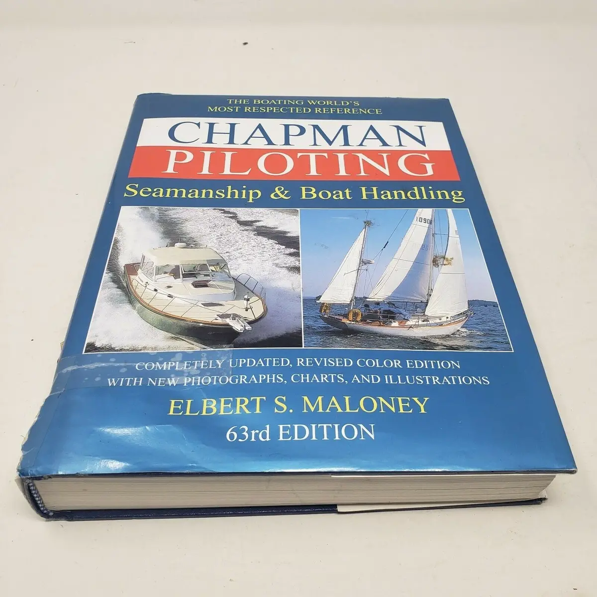 Chapman Piloting Seamanship And Small Boat Handling By Elbert S. Maloney 63Rd Ed 1