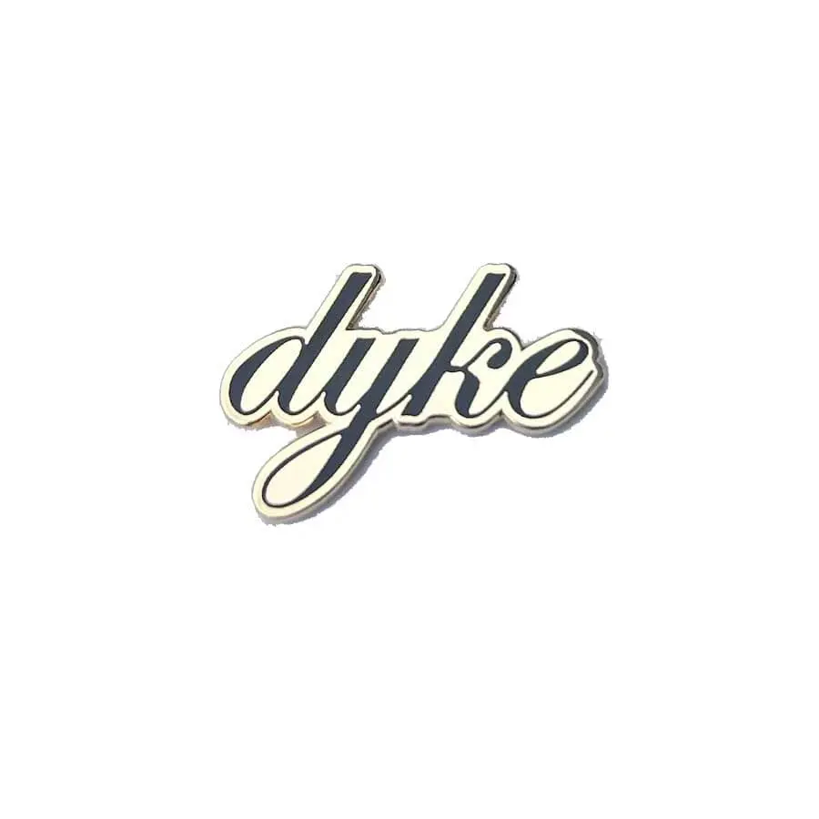 Dyke Enamel Pin 1