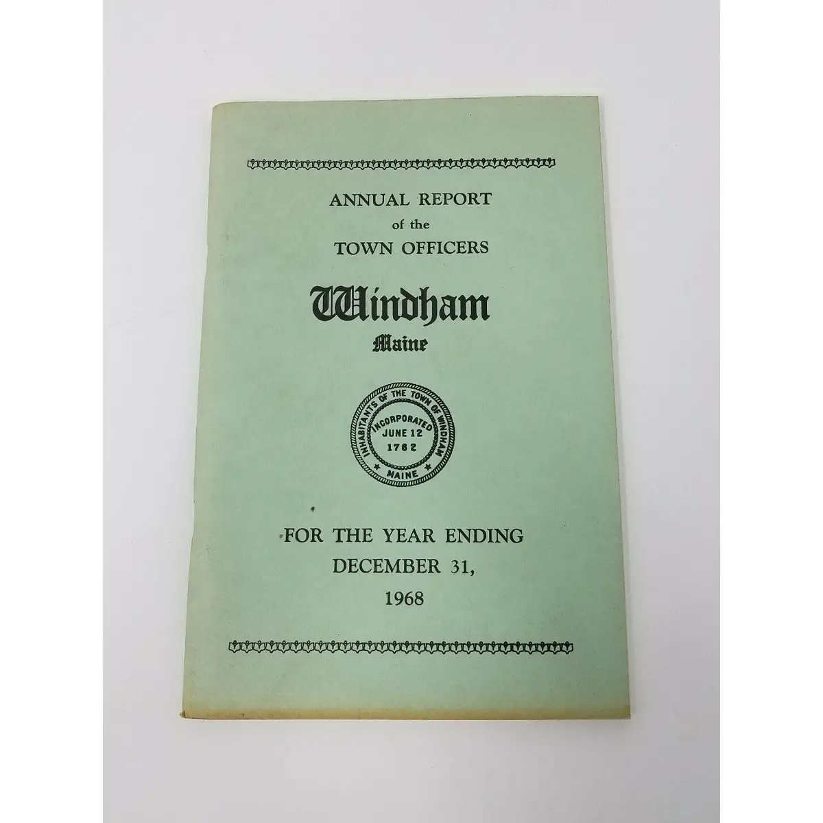 Annual Report Town Officers Of Windham Maine December 1 1968 Cumberland County 1