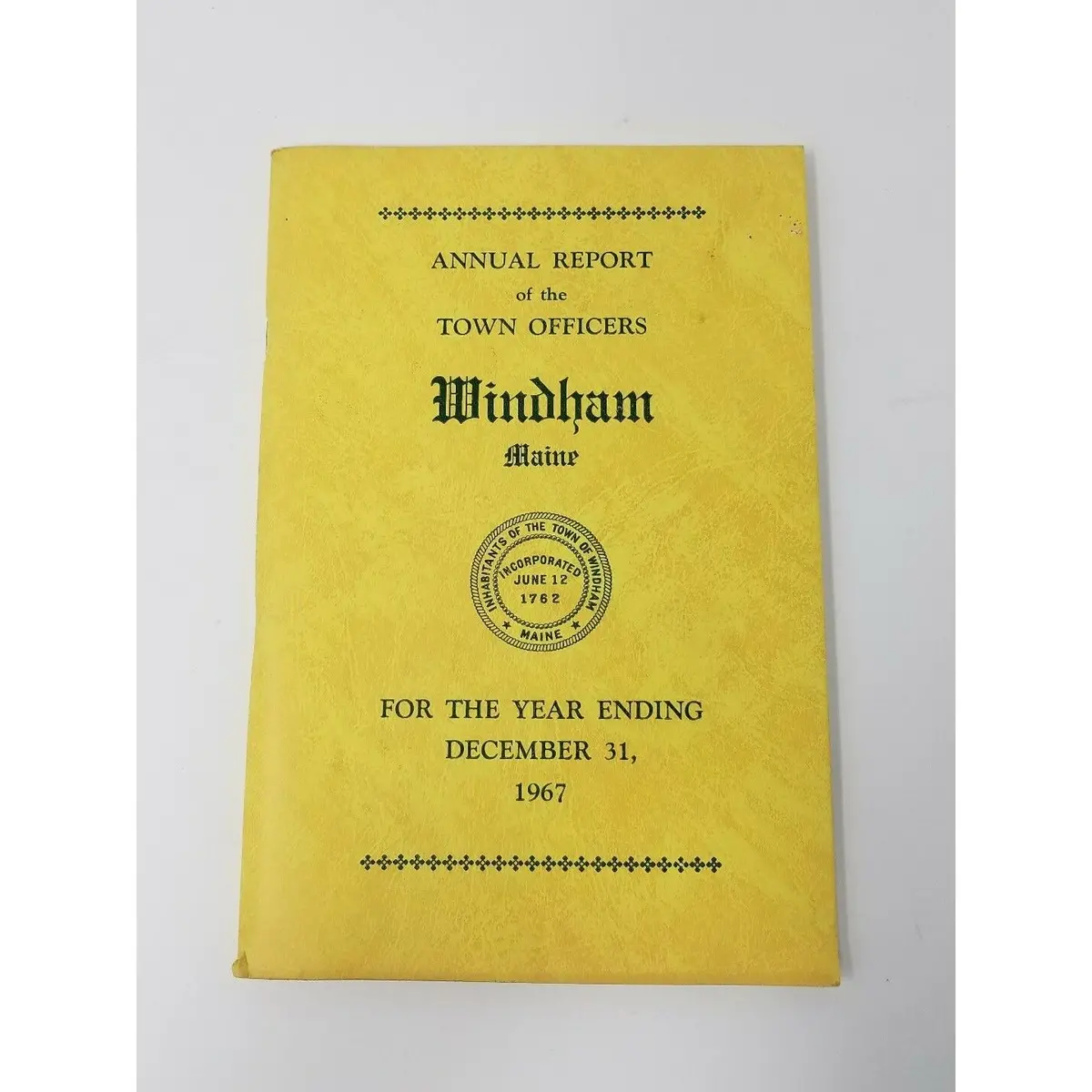 Annual Report Town Officers Of Windham Maine December 1 1967 Cumberland County 1