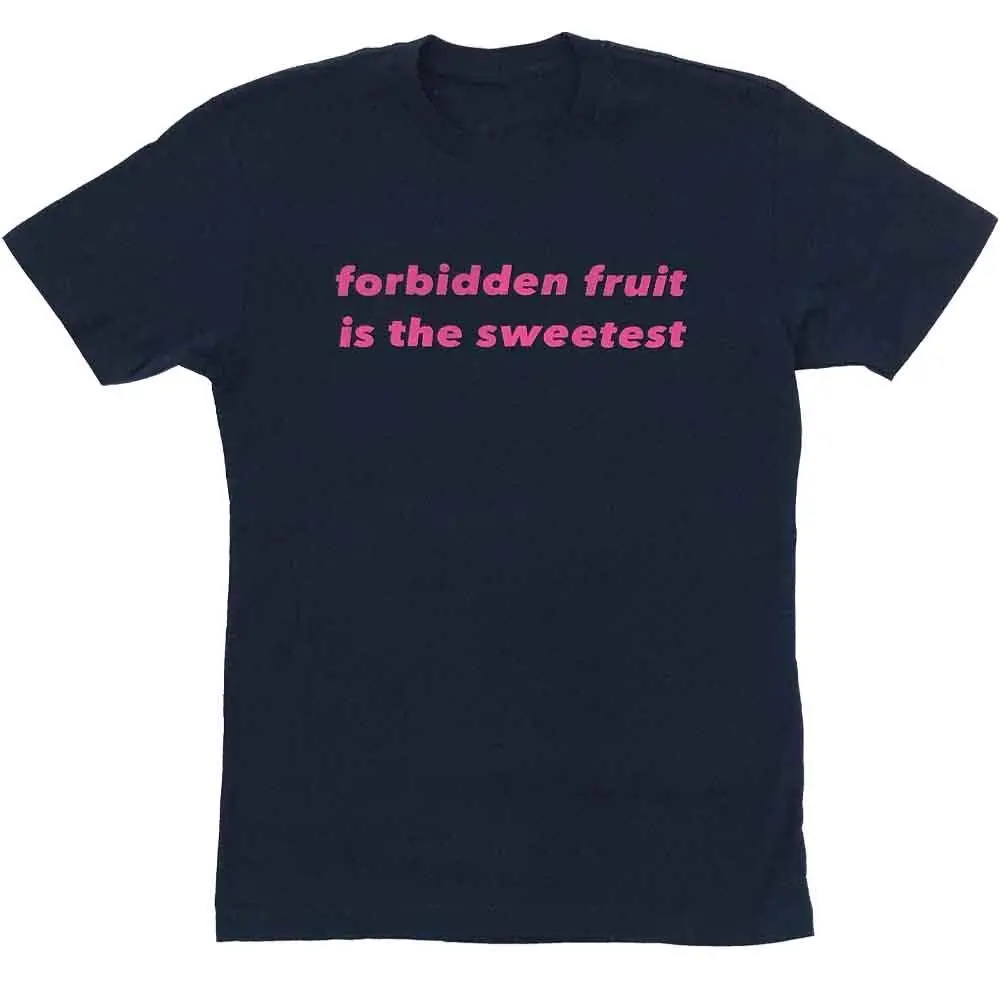 Forbidden Fruit Is The Sweetest T-Shirt 1