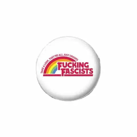 F*Cking F*Scists...Crooks Button - Indivisible 1