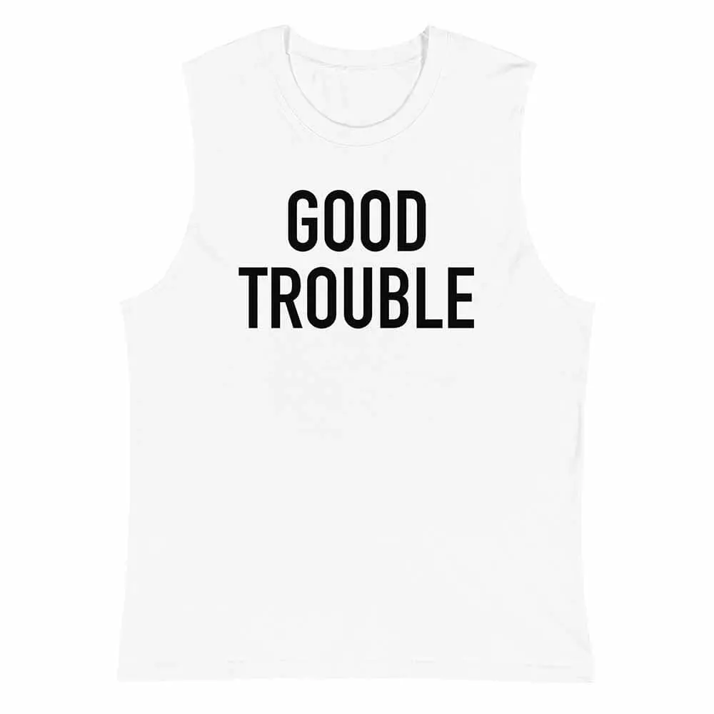Good Trouble Sleeveless T-Shirt 2