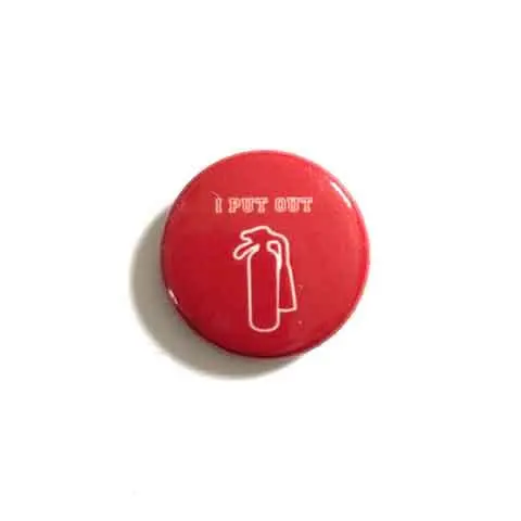 I Put Out Button 1