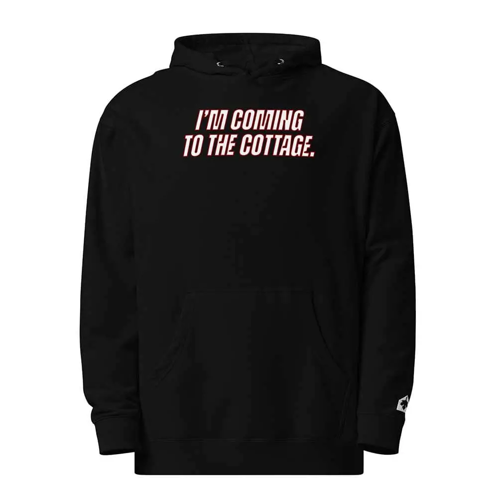 "I'm Coming To The Cottage" Pullover Hooded Sweatshirt 1