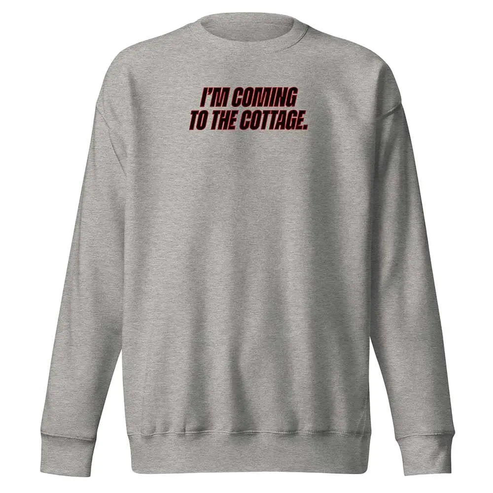 "I'm Coming To The Cottage" Crew Sweatshirt 3
