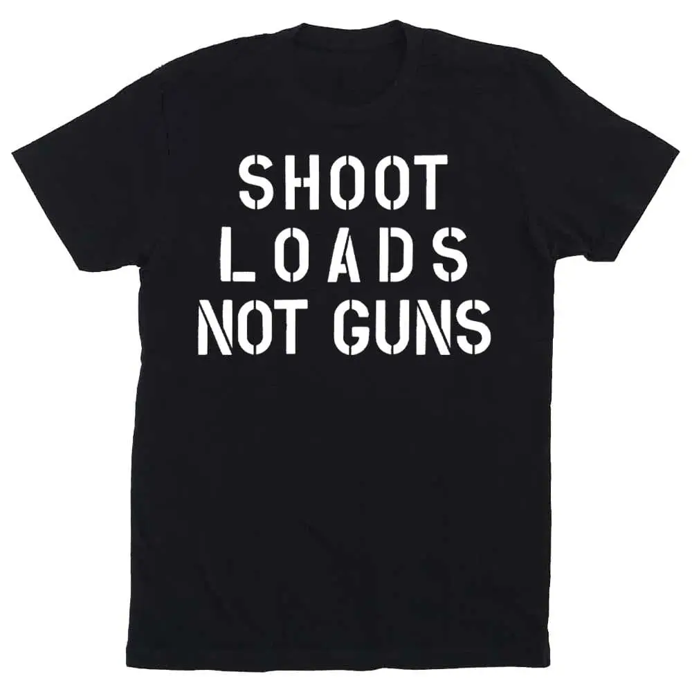 Shoot Loads Not Guns T-Shirt - Gays Against Guns 1