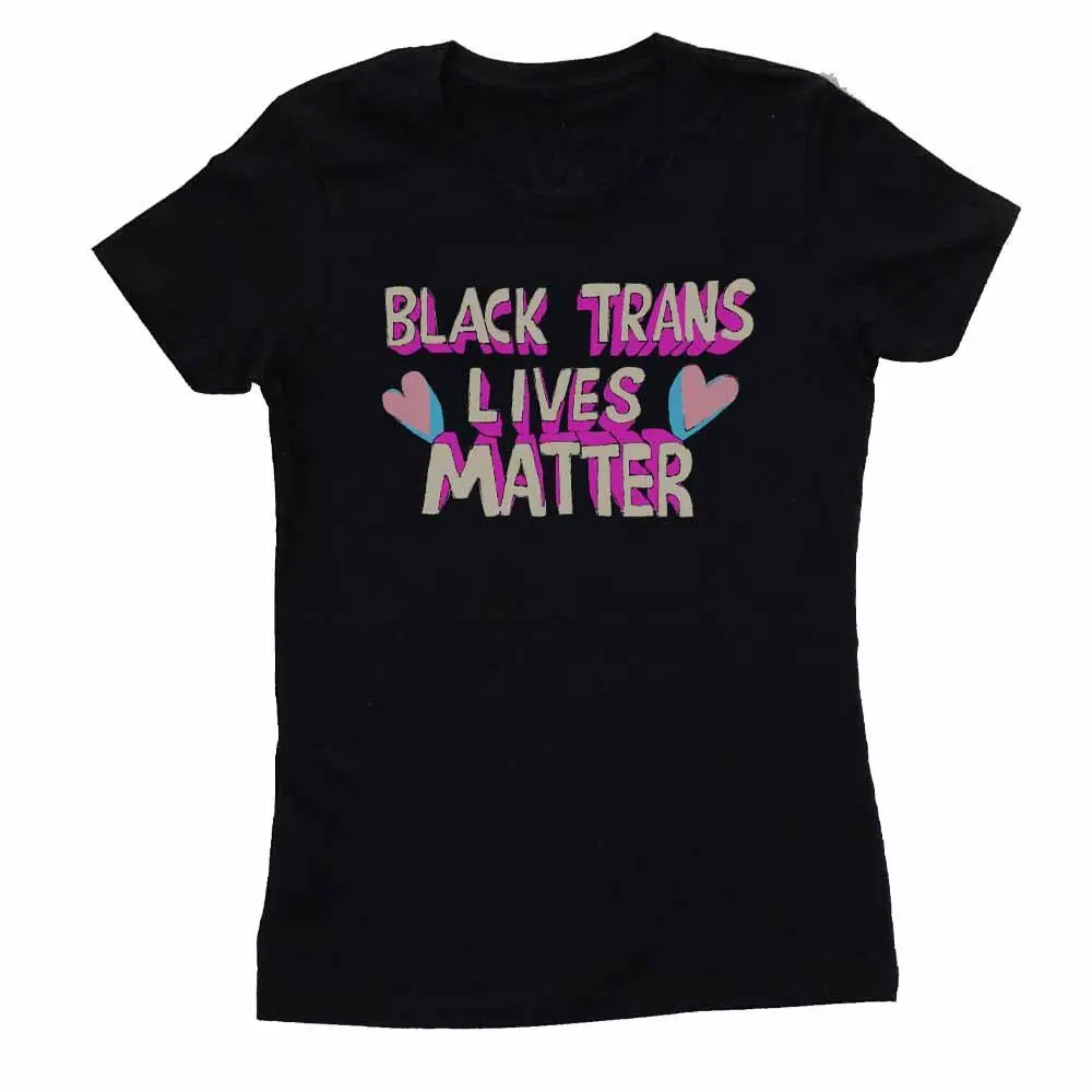 Black Trans Lives Matter Femme Fit T-Shirt - Advocates 4 Trans Equality 1