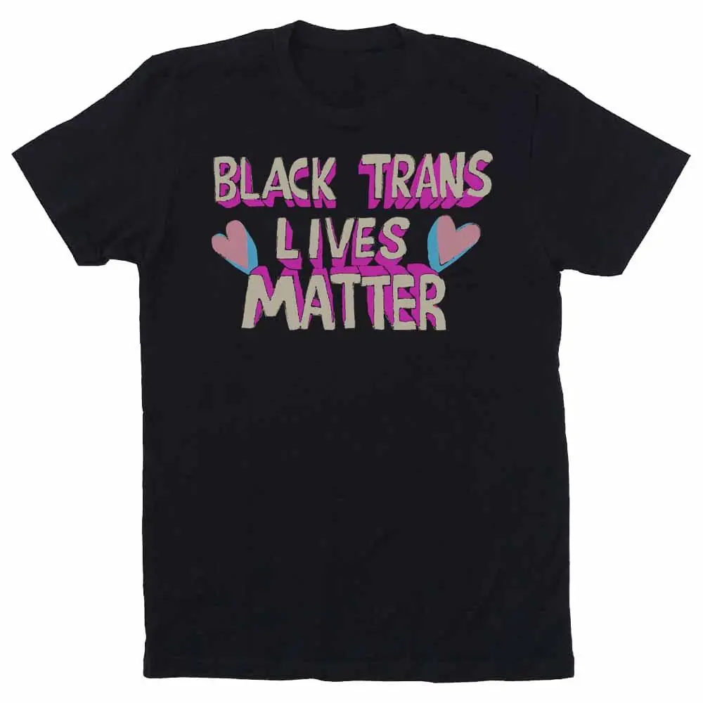 Black Trans Lives Matter T-Shirt - Advocates 4 Trans Equality 1