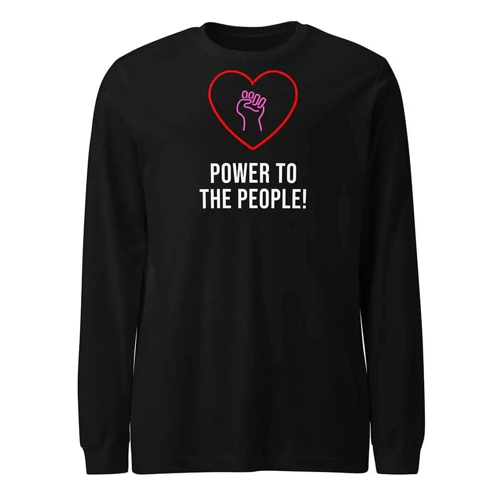 Power To The People Long Sleeve T-Shirt - Indivisible 1