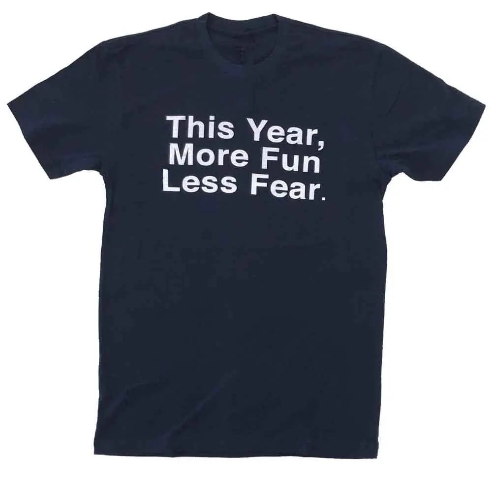 This Year More Fun Less Fear T-Shirt 1